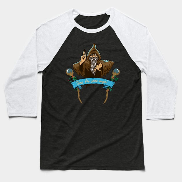 Wizard DnD/Fantasy - Time for some magic! Baseball T-Shirt by Ericnaitor